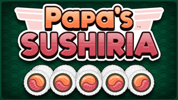 Papa's Sushiria - Flash Games Archive