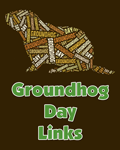Groundhog Day Links