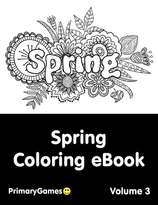 Download Spring Coloring Ebook Spring Coloring Ebook Volume 3 Free Printable Pdf From Primarygames